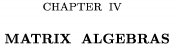 {\catcode`\@=11\gdef\logo@{}} \Monograph \topmatter \title\chapter{4} Matrix Algebras \endtitle \endtopmatter